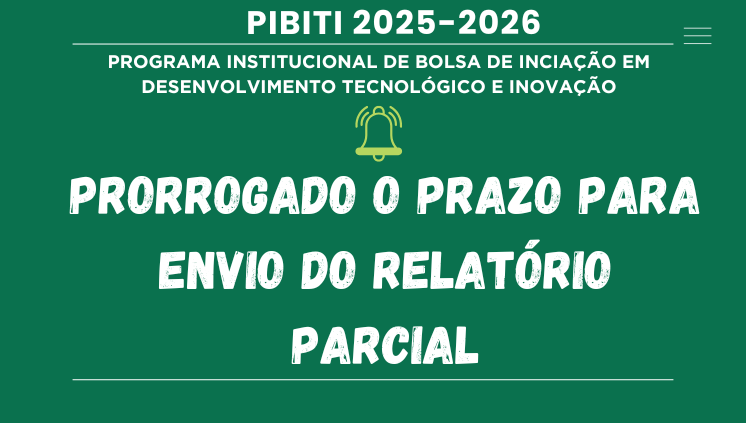 Relatório Parcial PIBITI 2025-2026 - Prorrogação de prazo