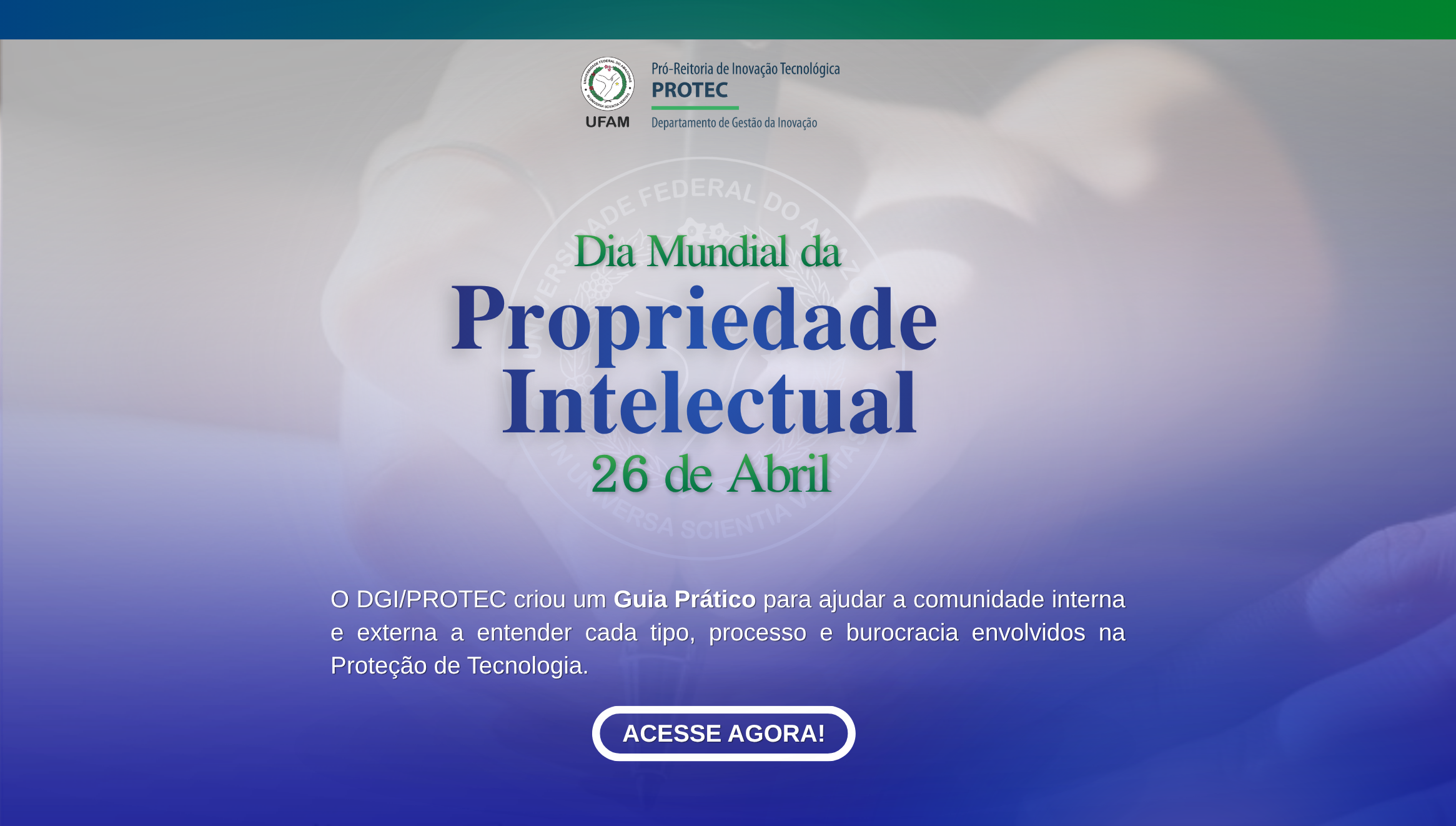 Propriedade Intelectual na UFAM -  Guia Prático para a Comunidade Acadêmica